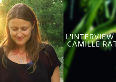 INTERVIEW DE CAMILLE RATIA