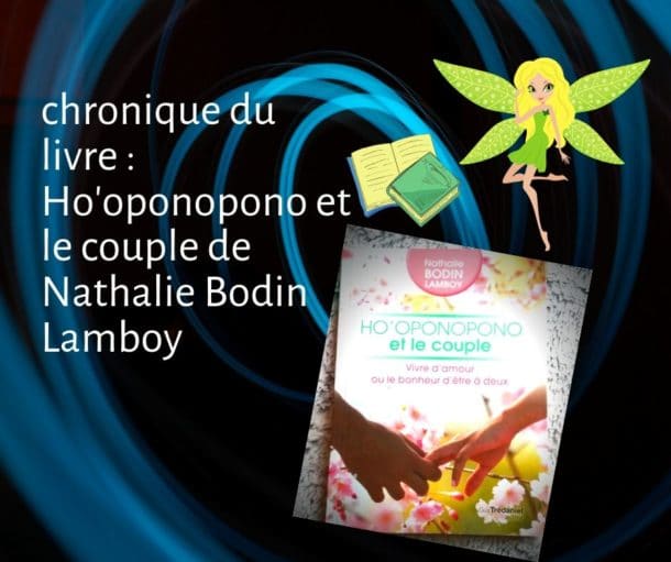 Ho'oponopono Et Le Couple De Nathalie Bodin Lamboy - Feerie-Green