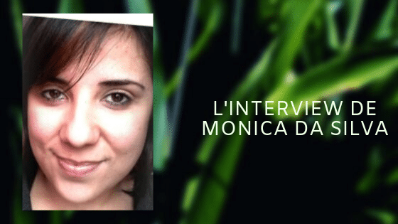 INTERVIEW DE MONICA DA SILVA