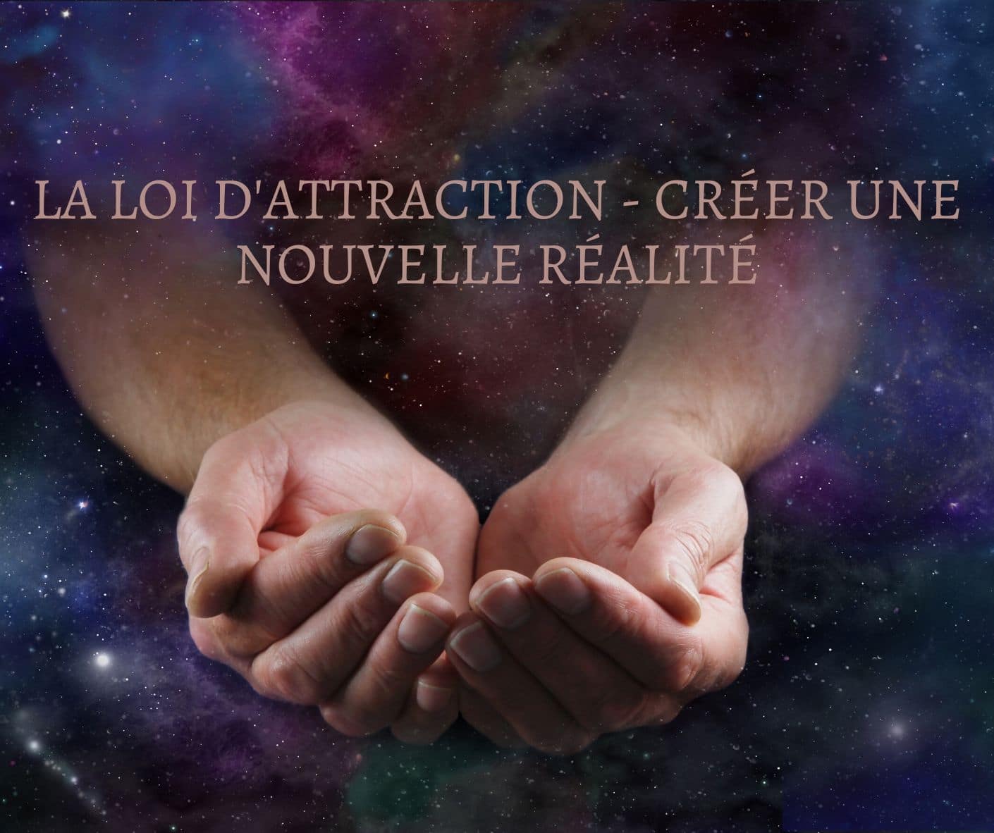 La Loi D Attraction Creer Une Nouvelle Realite Feerie Green