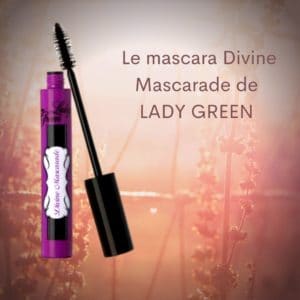 le mascara Divine Mascarade de la marque LADY GREEN -