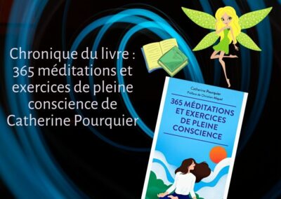365 méditations et exercices de pleine conscience de Catherine Pourquier