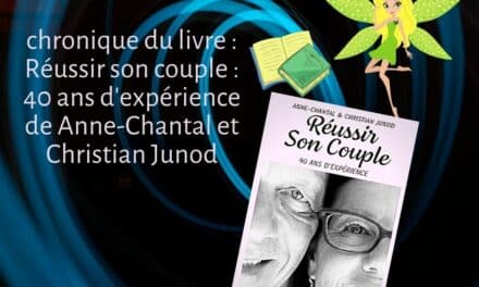 Réussir son couple : 40 ans d’expérience de Anne-Chantal et Christian Junod
