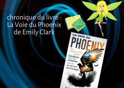 La Voie du Phoenix de Emily Clark